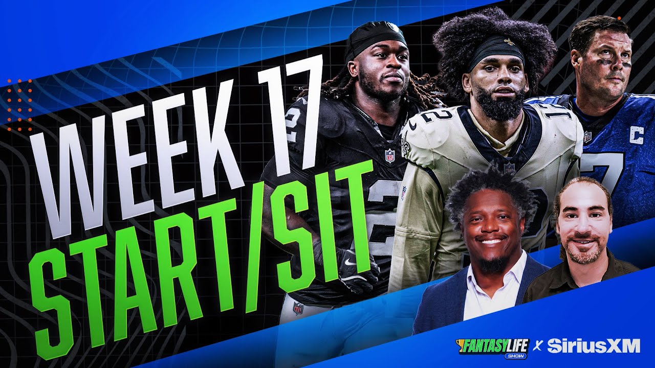 Week 17 Fantasy Football Start/Sit Advice and Rankings Updates!