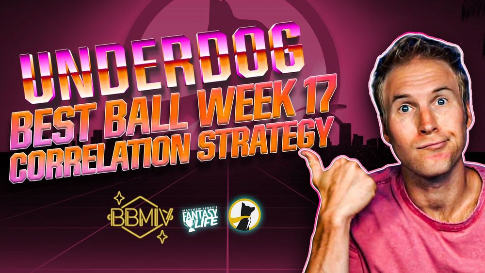 Underdog Best Ball Week 17 Correlation Strategy