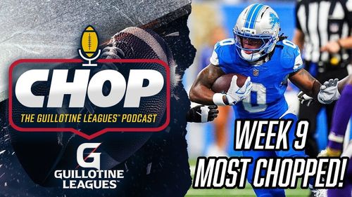 Most Chopped Players in Week 9 Guillotine Leagues™ (and What to Bid on Them!)